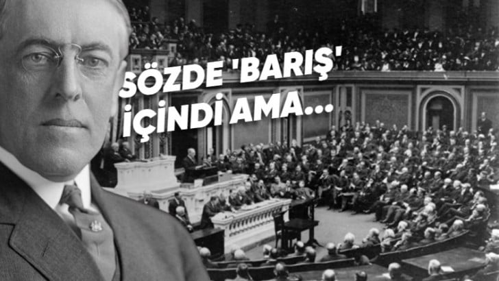 Osmanlı İmparatorluğu'nun Dağılma Sürecini Hızlandıran 'Wilson İlkeleri' Nedir? Maddeleri, Amacı, Önemi ve Sonuçları
