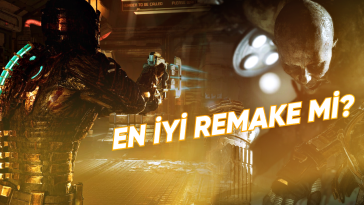Bir Neslin Kabuslarına Giren O Oyun Yenilendi: Dead Space Remake İnceleme