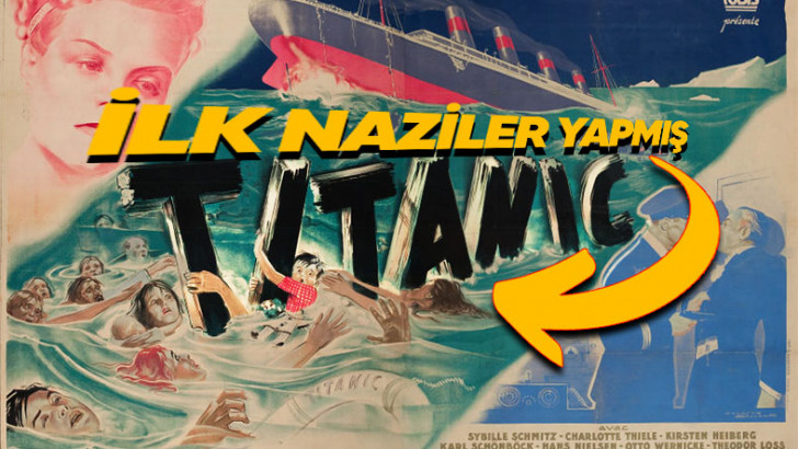 Nazilerin Propaganda Amacıyla Çektiği Titanik Filmi Hakkındaki Enteresan Gerçekler: Yönetmeni Kendini Asmış!
