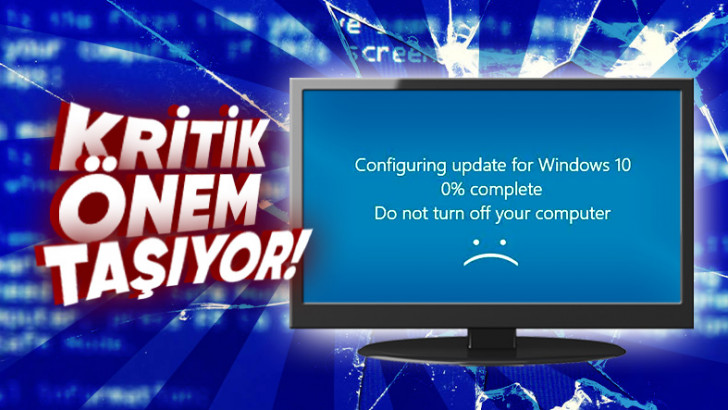 Windows Güncellemesi Sırasında Bilgisayarınızı Kapatıyorsanız Acilen Bu İçeriği Okumanızda Fayda Var!