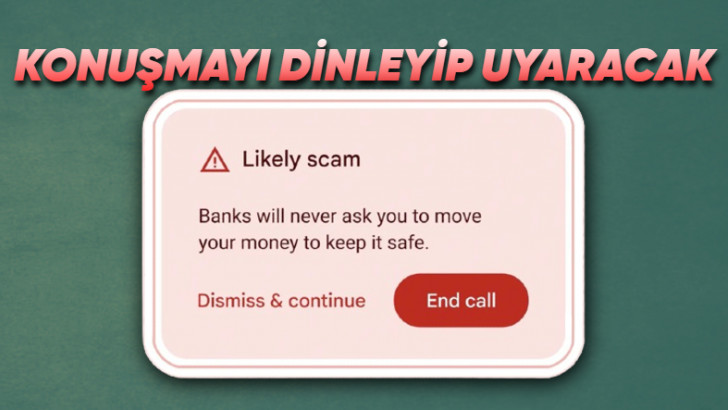 Google'ın Yapay Zekâsı, Dolandırıcılar Telefonda Kredi Kartı Bilgilerinizi ya da Kimlik Numaranızı İstediğinde Sizi Uyaracak