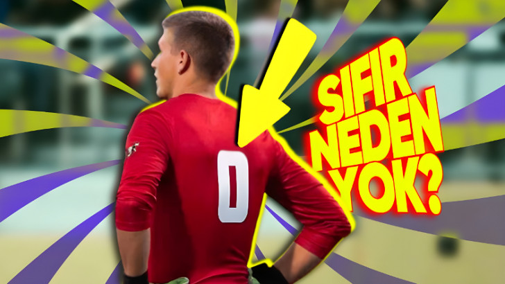 Futbolda “0” Numara Olmamasının Okuyunca Hak Vereceğiniz Sebepleri: Bazı İstisnalar Var!