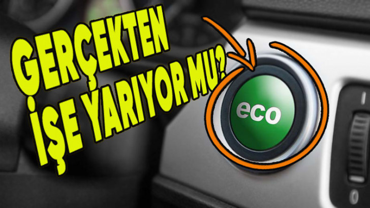 Arabalarda 'ECO Mod' Gerçekten İşe Yarıyor mu, Ne Yapıyor da Yakıtı Düşürüyor?