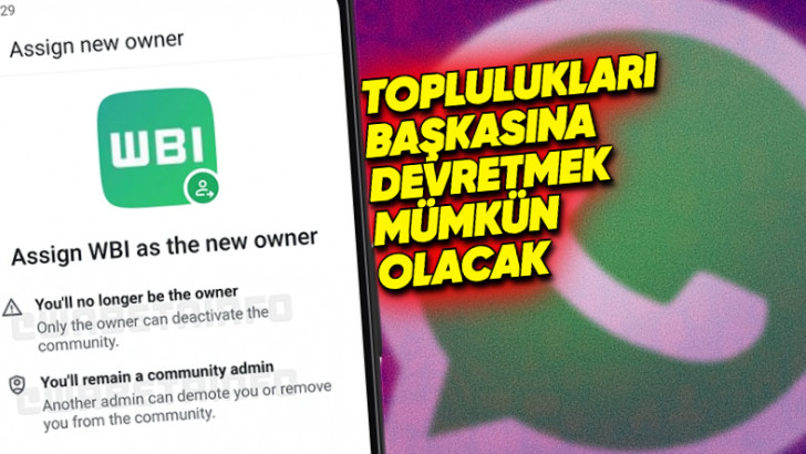 WhatsApp'ın Topluluklar Özelliğine Kullanıcıları Büyük Uğraştan Kurtaracak Yenilik Geliyor