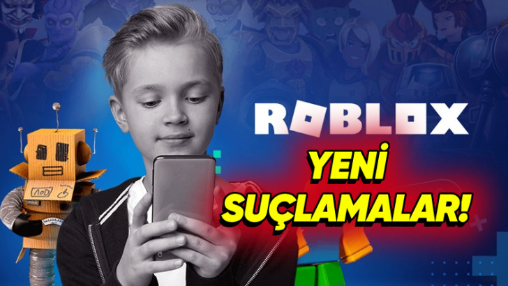 Türkiye'de Yasaklanan Roblox, Yurt Dışında da Çocuk İstismarına Zemin Sağlamakla Suçlanıyor: Oyuncu Sayısı da "Balon" Çıktı!
