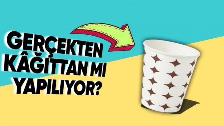 Çevre Dostu Diye Bilinen Kâğıt Bardakların Neyden Yapıldığını Öğrenince Biraz Şaşırabilirsiniz