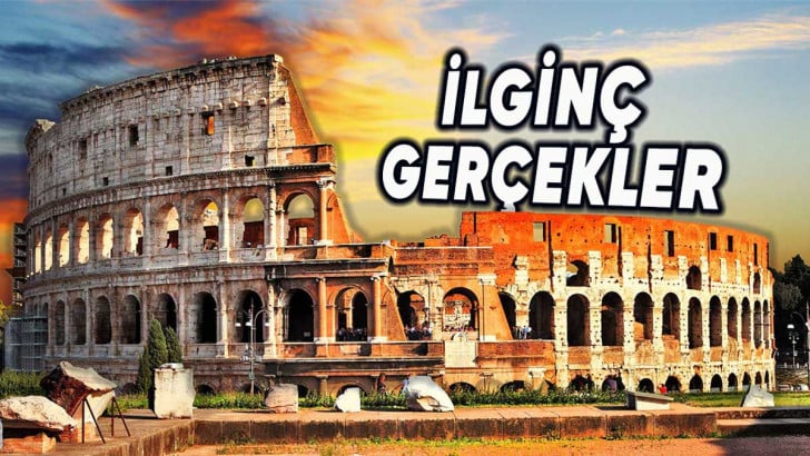 Tasarımıyla Hayranlık Uyandıran Kolezyum’a Dair Çok Bilinmeyen İlginç Gerçekler