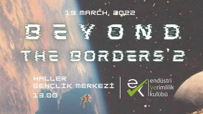 Farklı Kültürlerin Bir Araya Geleceği Beyond The Borders Etkinliği 19 Martta Başlıyor!