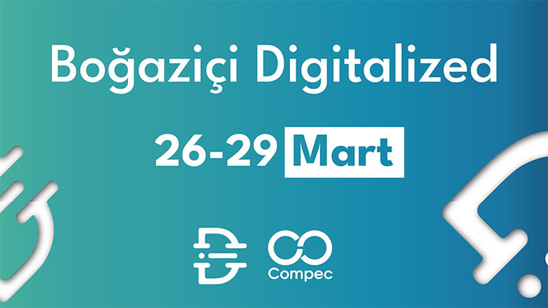Boğaziçi Üniversitesi Bilişim Kulübü Tarafından Düzenlenen Boğaziçi Digitalized, 26 Mart’ta Başlıyor
