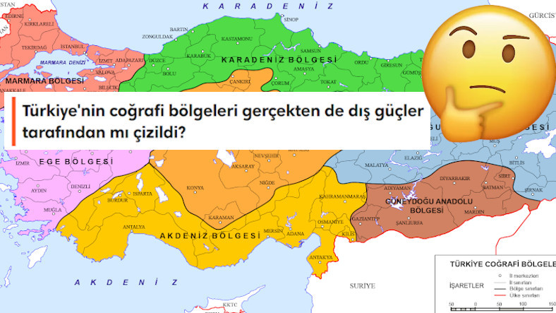 Türkiyenin Coğrafi Bölgelerinin Ayrımını Gerçekten Yabancılar mı Yaptı?