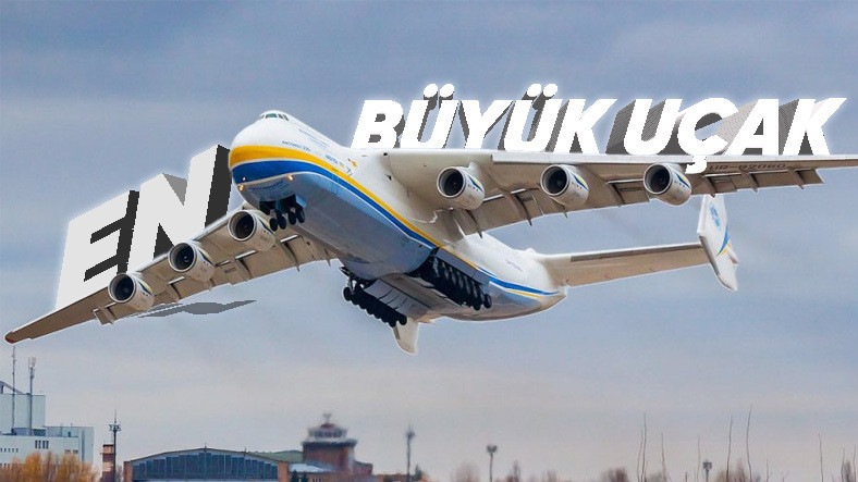 Geçen Seneye Kadar Dünyanın En Büyük Uçağı Olarak Bilinen Antonov