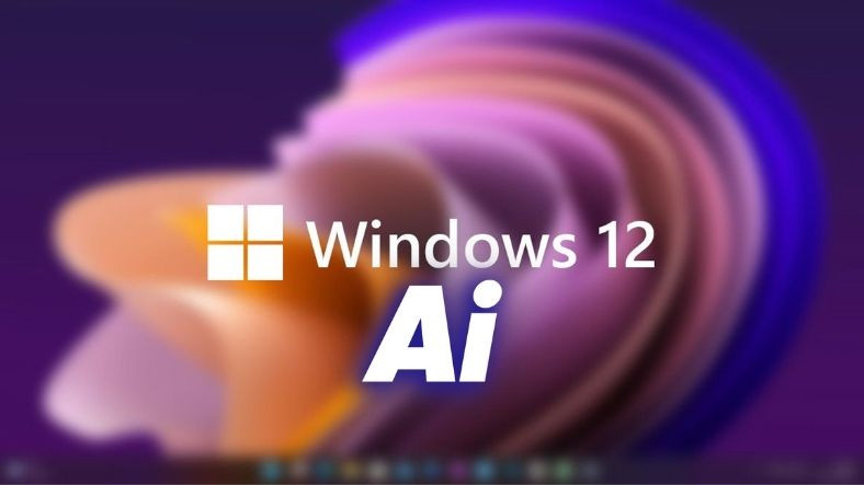 İddiaya Göre Microsoft Yapay Zek� Özellikleriyle Dolu Windows 12'yi 2024'ün