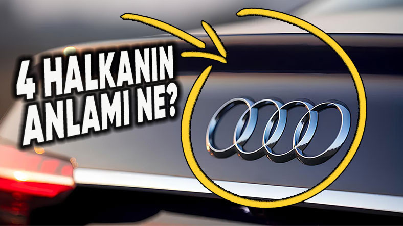 Audi’nin Logosunun Anlamı: 4 Halka Neyi Temsil Ediyor?