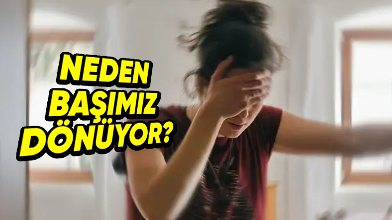 Aniden Ayağa Kalkınca Neden Başımız Döner?