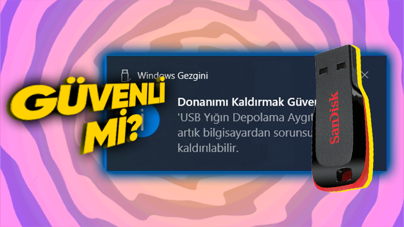 Donanımı Güvenle Kaldır Seçeneğinin Bir İşlevi Var mı?