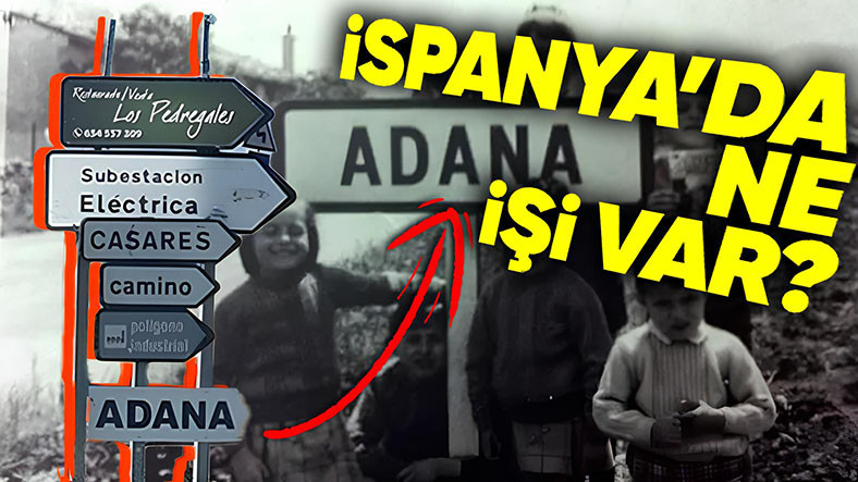 İspanya’da Neden “Adana” Adında Bir Kasaba Var?