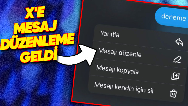 X’e Mesaj Düzenleme Özelliği Geldi