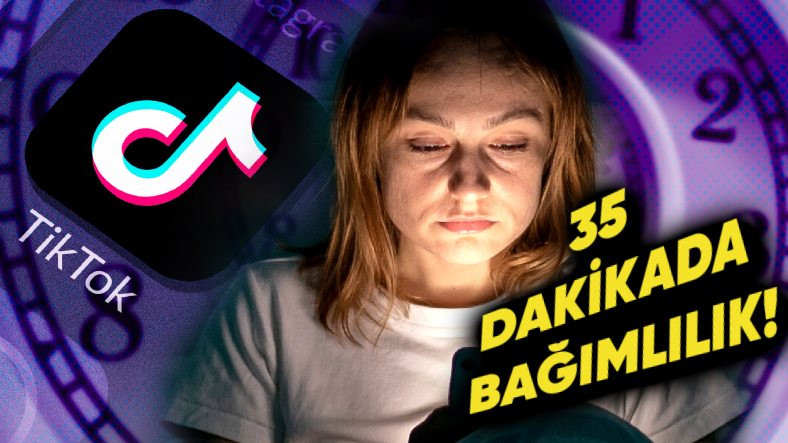 TikTok ile İlgili Belgeler Sızdı: 35 Dakikada Bağımlılık