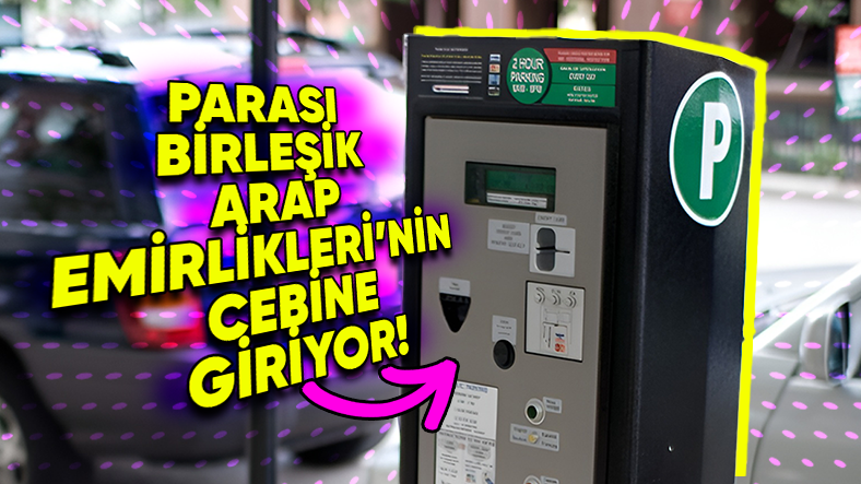 Amerika’daki Park Ücreti Nasıl BAE’nin Cebine Giriyor?