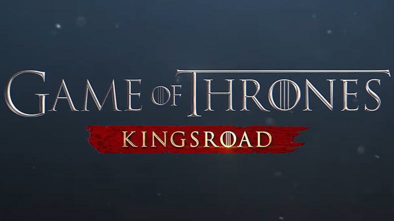 GoT Temalı Mobil Oyun Game of Thrones: Kingsroad’dan İlk Fragman Geldi [Video]