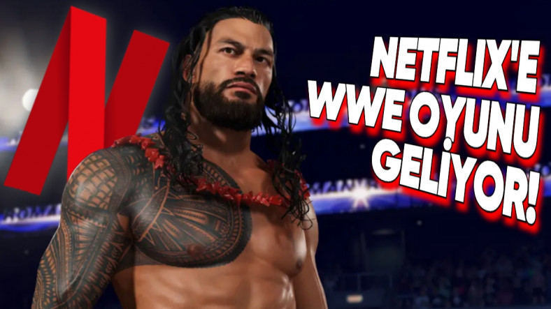 WWE 2K Oyunlarının Mobil Versiyonu Netflix’e Geliyor!