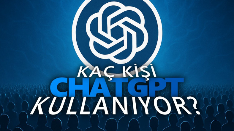 ChatGPT'nin Güncel Kullanıcı Sayısı Açıklandı