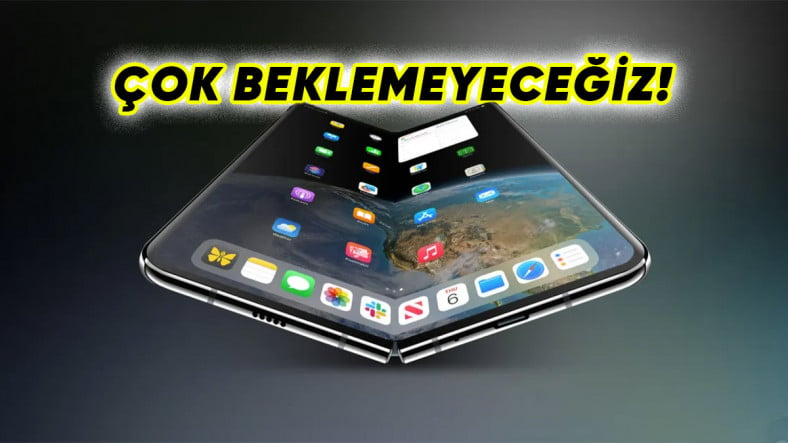 Katlanabilir Ekranlı iPhone'un Ne Zaman Tanıtılacağı Belli Oldu