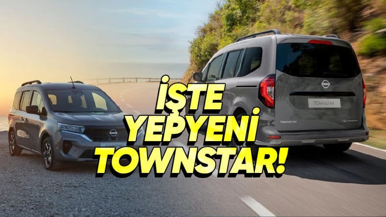 Nissan, 24 Yıl Sonra İlk Kez Türkiye'de Hafif Ticari Araç Satışa Sundu: İşte Nissan Townstar'ın Özellikleri ve Doblo'dan Bile Avantajlı Fiyatı!