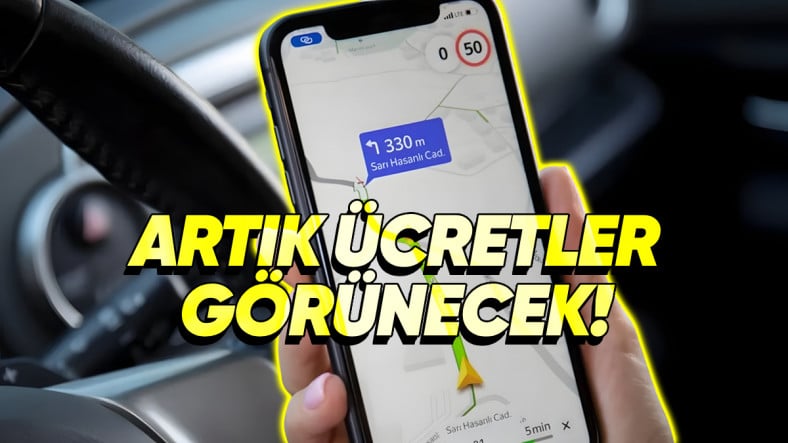 Yola Çıkmadan Yolculuğunuzun Ücretini Öğrenebileceksiniz: Yandex Maps'e Yol Ücretleri Özelliği Geldi!