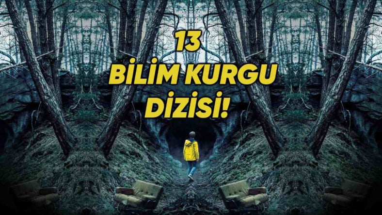 Birbirinden Güzel Bilim Kurgu Temalı 13 Netflix Dizisi