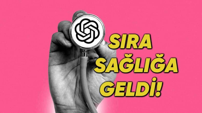 OpenaI, Yapay Zekâyı Sağlık Sistemine Entegre Edecek HealthBench'i Duyurdu (Katkıda Bulunanlar Arasında Bir Türk Hekim de Var!)