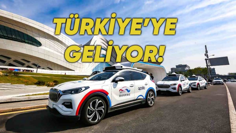 Baidu, Türkiye'de Sürücüsüz Taksi Hizmeti Vermeye Başlayacak
