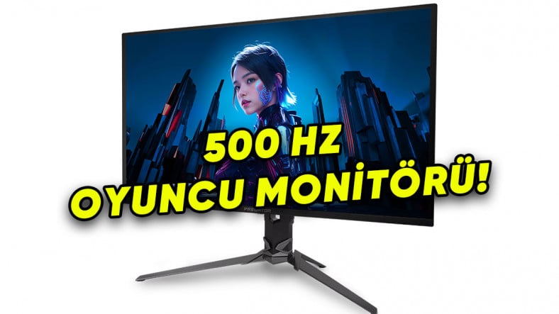 Acer, 2025 Model Monitörlerini Duyurdu: Markanın İlk 500 Hz Oyuncu Monitörü Resmen Geldi!