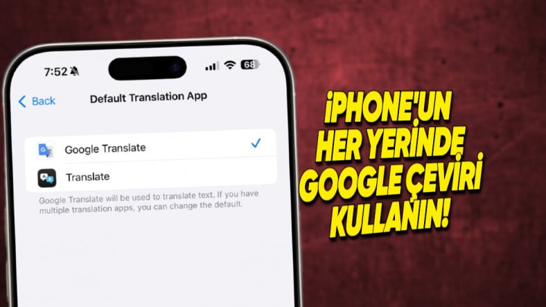 Artık Google Çeviri'yi iPhone'larda Varsayılan Çeviri Uygulaması Yapabileceksiniz (Nasıl Yapaacağınızı Adım Adım Anlattık)