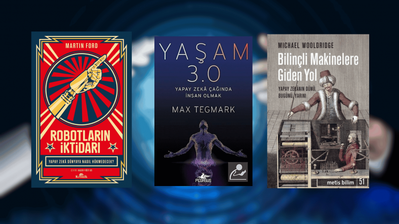 Yapay Zekâ Okumaları Yapmak İsteyenlere Çeşitli Kitap Önerileri