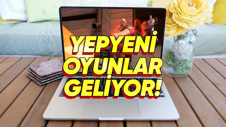 Apple, MacBook'lara Gelecek Yeni Oyunları Açıkladı: Listede Yok Yok!