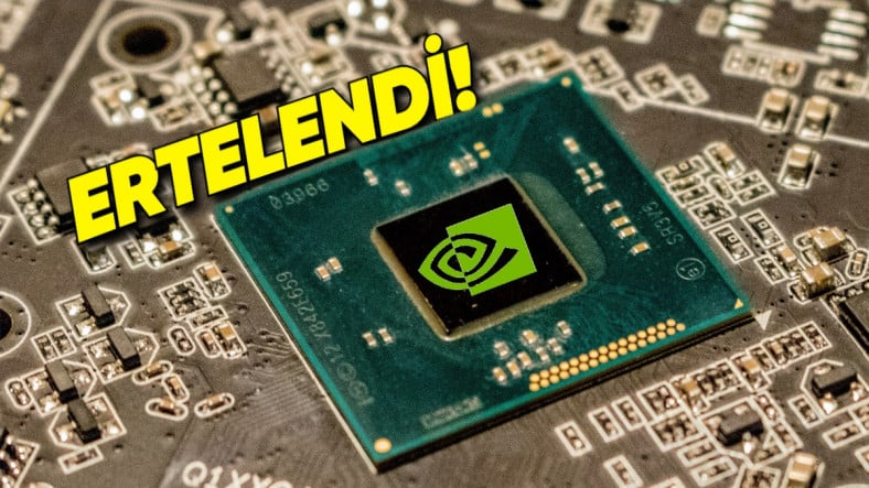 NVIDIA'nın Yıllardır Geliştirdiği ARM İşlemcilerin Ertelendiği Öne Sürüldü: Peki Neden?