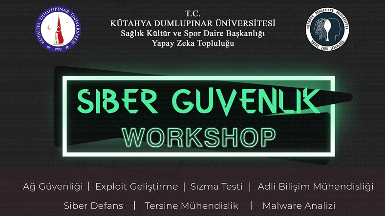 DPU Siber Güvenlik Workshop Etkinliği, 27-28 Nisan'da