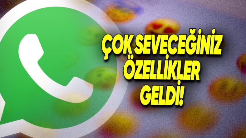 WhatsApp'a Her Biri Birbirinden Kullanışlı Çok Seveceğiniz Yepyeni Özellikler Geldi!