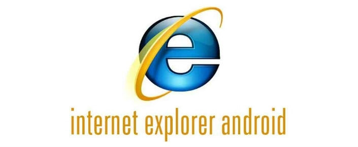 internet explorer android download