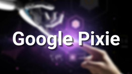 Google'dan Akıllı Telefonlar İçin Yeni Yapay Zekâ Destekli Asistan Geliyor: Pixie (Ama Biz Kullanamayacağız)
