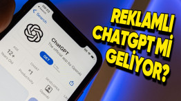 ChatGPT'ye Reklam Gelebileceği Açıklandı (Ama Hemen Üzülmeyin)