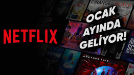 Ocak Ayında Netflix Türkiye'ye Gelecek Olan Dizi ve Filmler Belli Oldu!