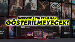 Netflix'e Çağ Atlatacak Özellik: Kişiye Özel Fragman ve Klipler Oluşturulacak