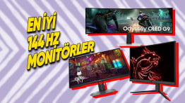 60Hz'den Sıkılanlar İçin: Her Bütçeye Uygun 144 Hz Monitör Tavsiyeleri