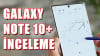 12.000 TL'lik Samsung Galaxy Note 10+ İncelemesi