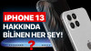 Buna Böbrek de Yetmeyebilir: iPhone 13 Nasıl Olacak? (Türkiye Fiyatı Ne Olacak ve Ne Zaman Çıkacak?)