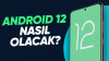 Android 12 Gerçekten Yeni Mi? (iOS: Abi Biraz Geç Olmadı Mı?)