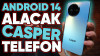 Android 14 Alacak Yeni Casper Telefon: VIA A40 İnceleme